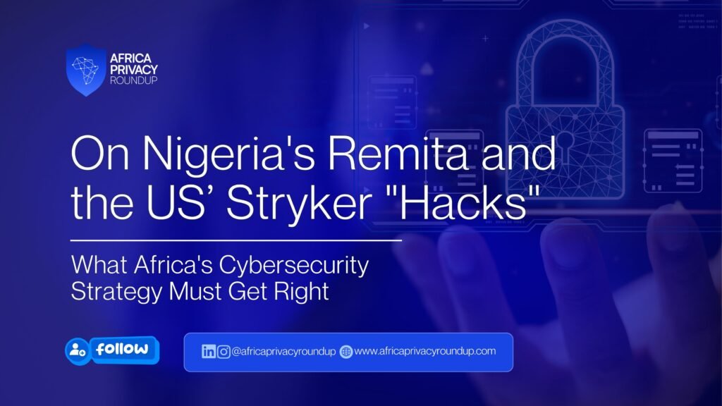 On Nigeria’s Remita and the US’ Stryker Hacks: What Africa’s Cybersecurity Strategy Must Get Right